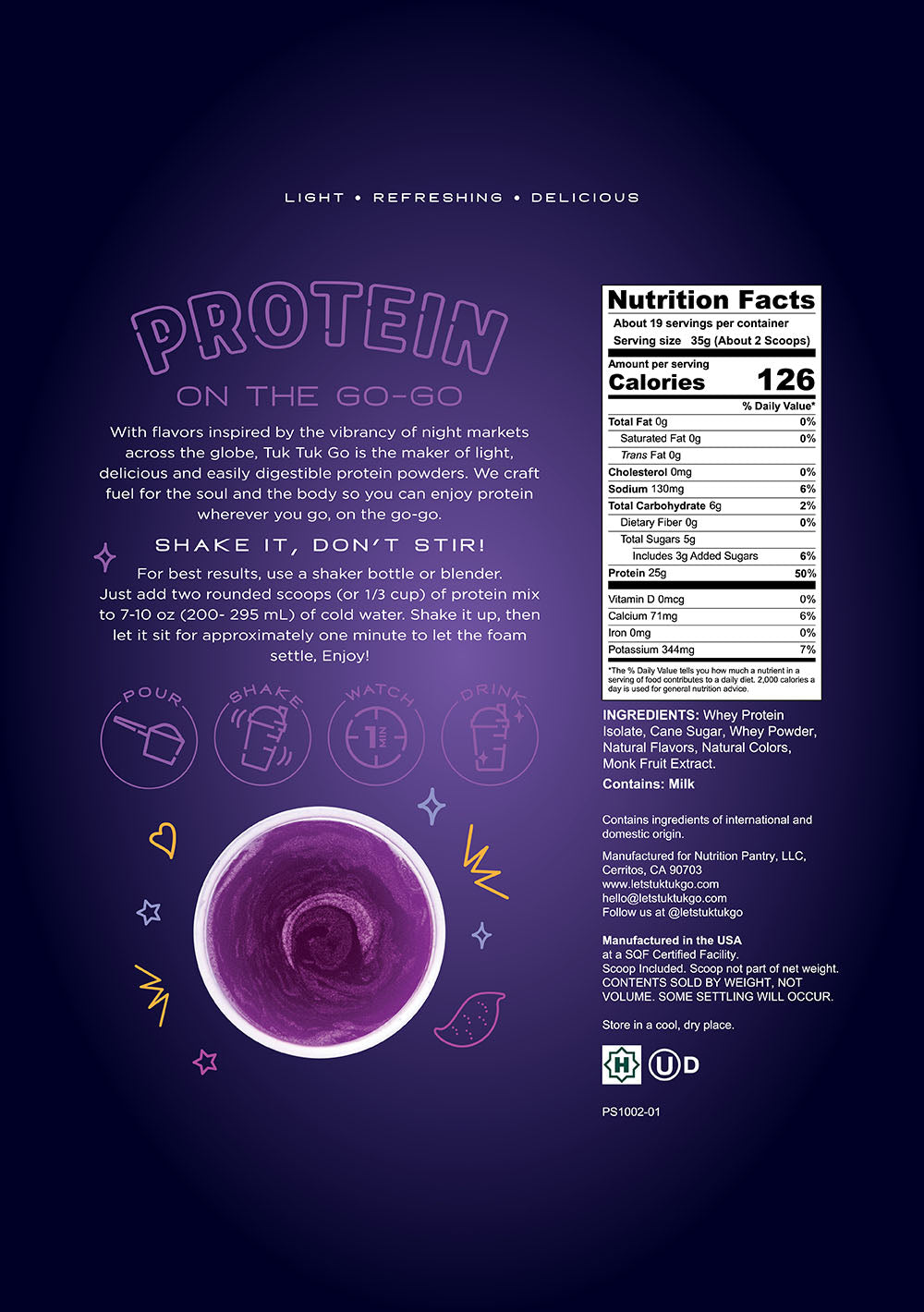 Back panel of Ube-Taro pouch with nutritional facts. (Per Serving - 35g / ~2 scoops) Calories: 126, Total Fat: 0g (0%), Cholesterol: 0mg (0%), Sodium: 130mg (6%), Total Carbohydrate: 6g (2%), Dietary Fiber: 0g (0%), Total Sugars: 5g, Includes 3g Added Sugars (6%), Protein: 25g (50%), Vitamin D 0mcg (0%), Calcium 71mg (6%), Iron: 0mg (0%), Potassium: 344mg (7%), Caffeine: 0mg
